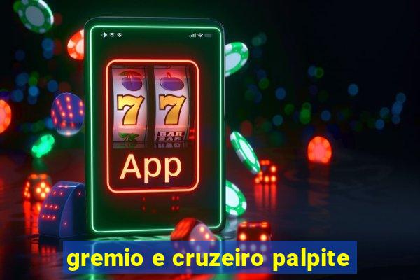 gremio e cruzeiro palpite